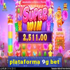 plataforma 9g bet